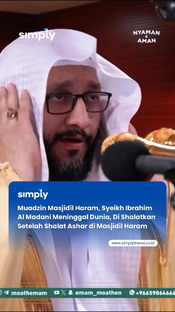Mengenang Syekh Ibrahim bin ‘Adil Al-Madani: Jejak Dedikasi Muazin Masjidil Haram syekh ibrahim bin adil al madani enhanced